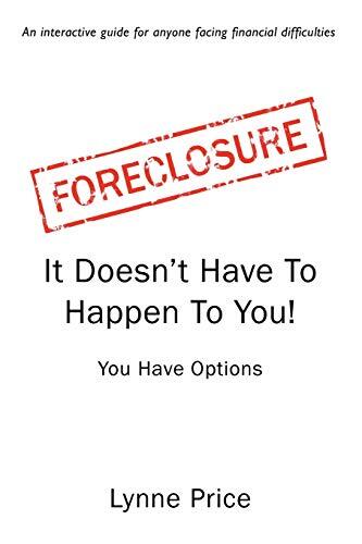 Foreclosure doesn t have - doesn't,